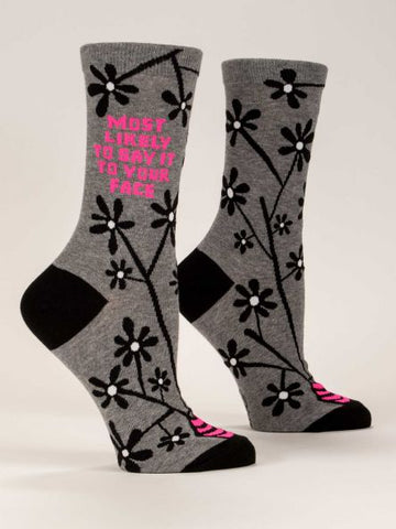 Most Likely To Say It To Your Face Women's Crew Socks