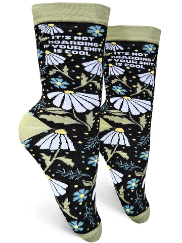 It's Not Hoarding If Your Sh*t Is Cool Women's Crew Socks