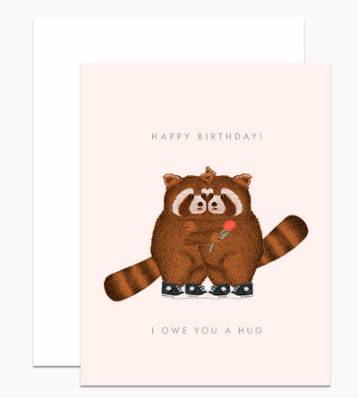 I Owe You A Hug, Birthday Greeting Card