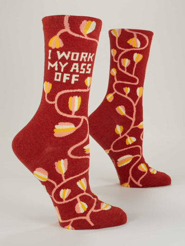 I Work My Ass Off Women's Crew Socks