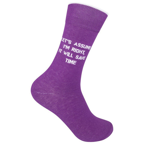 Let's Assume I'm right, It will Save time Unisex Crew Socks