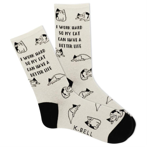 I Work Hard So My Cat Can Have A Better Life Women's Crew Socks