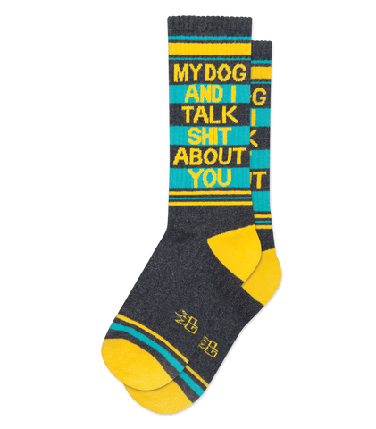 My Dog And I talk Sh*t About You Unisex Crew Socks